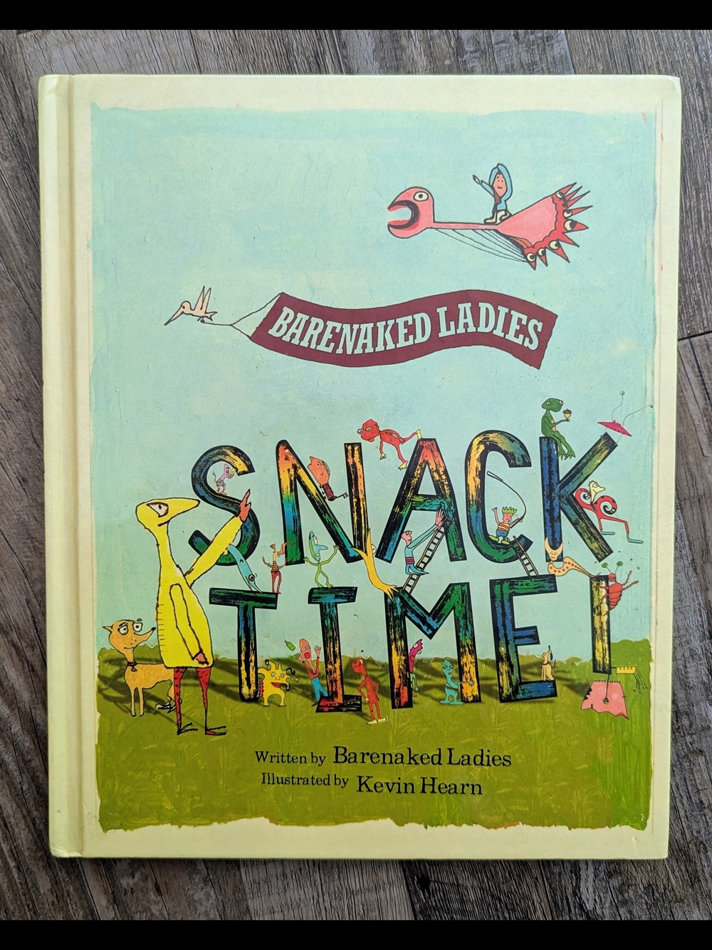 🎵Barenaked Ladies "Snacktime!"  Book - Illustrated by Kevin Hearn WITH CD